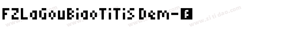 FZLaGouBiaoTiTiS Dem字体转换